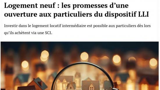 Business Immo parle de notre nouveau dispositif pour l'investissement locatif : Le LLI